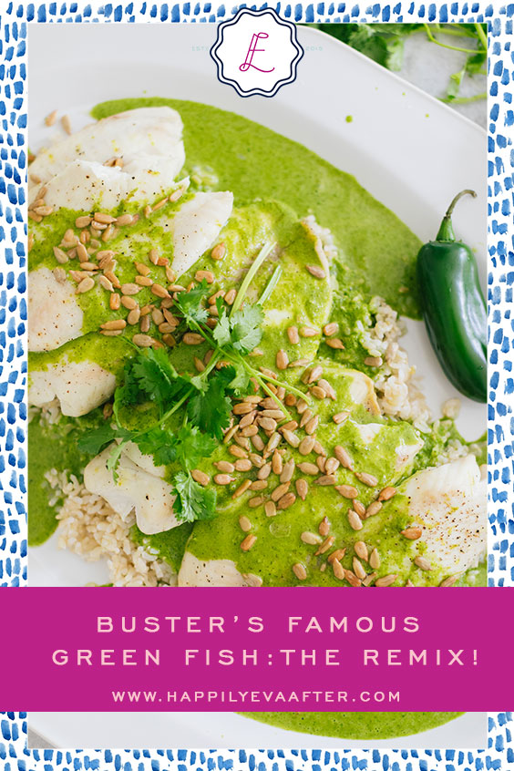 Eva Amurri shares Buster's Famous Green Fish Recipe- The Remix!