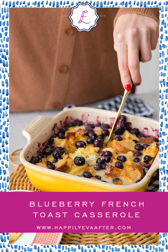 Eva Amurri shares her Blueberry French Toast Casserole