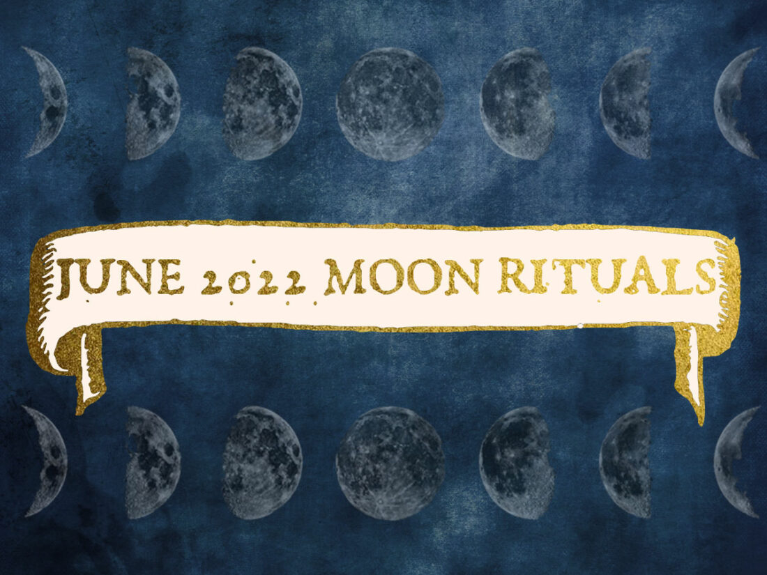 June 2022 New Moon Ritual