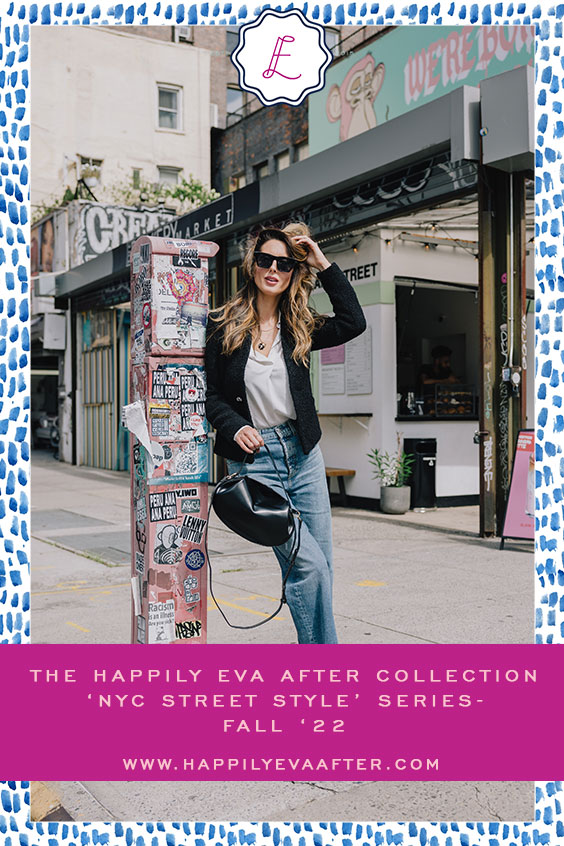 The Happily Eva After Collection 'NYC Street Style' Series - Fall '22 -  Happily Eva After