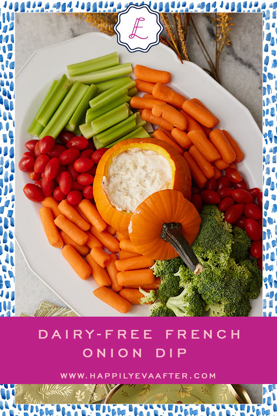 Eva Amurri shares her Dairy-Free French Onion Dip