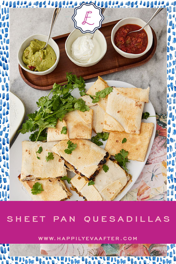 Eva Amurri shares her Sheet Pan Quesadillas recipe