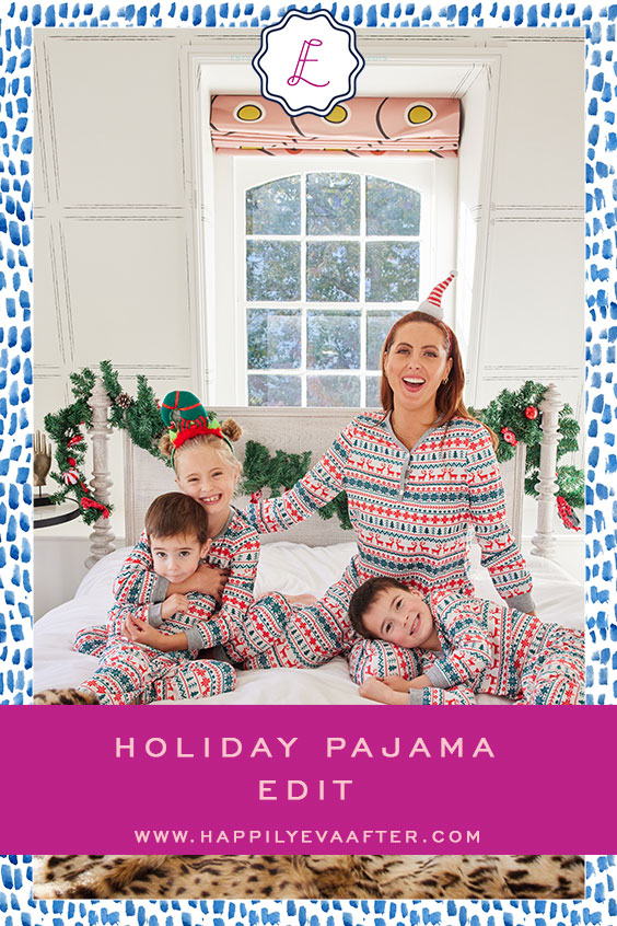 Holiday Pajama Edit - Happily Eva After